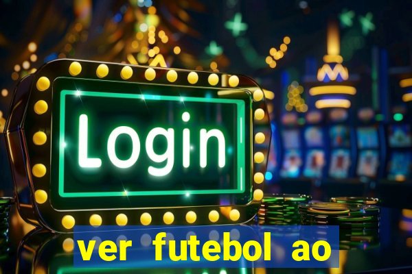 ver futebol ao vivo futemax